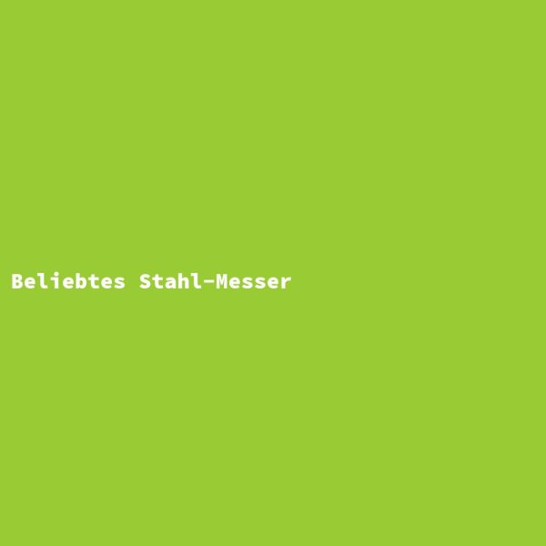 Beliebtes Stahl-Messer