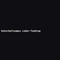 Unterhaltsames Leder-Tanktop