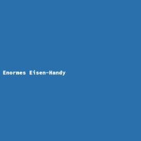 Enormes Eisen-Handy