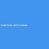 Praktische Wolle-Schuhe