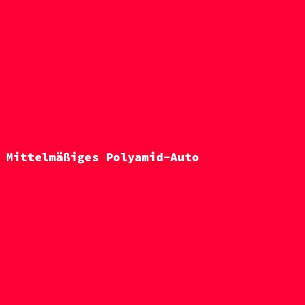 Mittelm&auml;&szlig;iges Polyamid-Auto