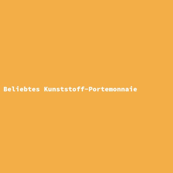 Beliebtes Kunststoff-Portemonnaie