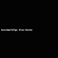 Geschmeidige Glas-Decke