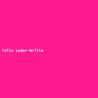 Tolle Leder-Brille